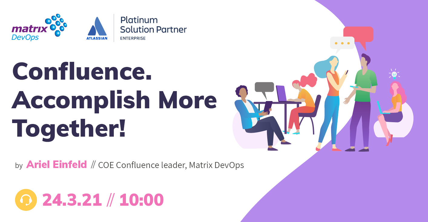 Confluence. Accomplish More Together